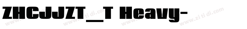 ZHCJJZT_T Heavy字体转换